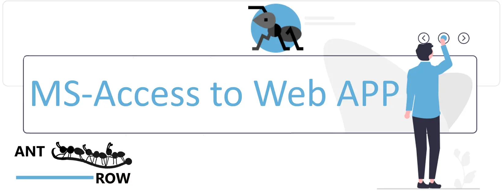 Antrow Is Helping To Save Time and Effort By Easily Converting MS-Access applications to An Online Web App